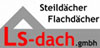 Logo von Ls-dach.gmbh Steil- u. Flachdachbau